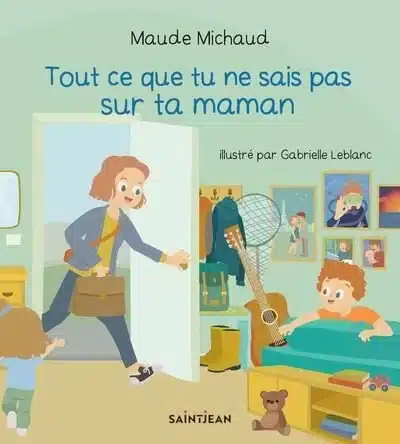 tout ce que tu ne sais pas sur maman